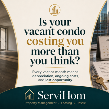 Your vacant condo may be costing you more than you think.